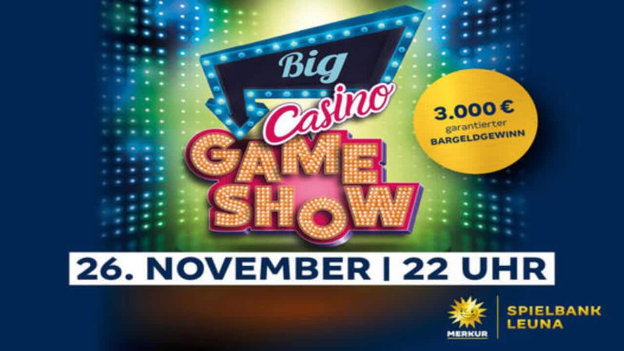 Merkur Spielhalle Leuna Big Casino Gameshow.