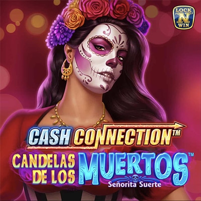 Cash Connection Candelas de Los Muertos Señorita Suerte Slot