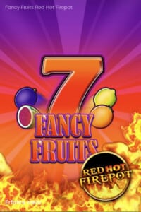 Fancy Fruits Red Hot Firepot Slot