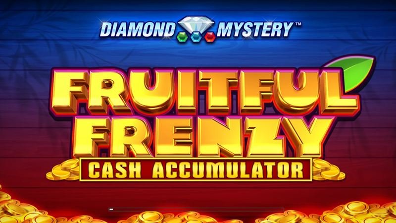 Diamond Mystery-Fruitful Frenzy Cash Accumulator