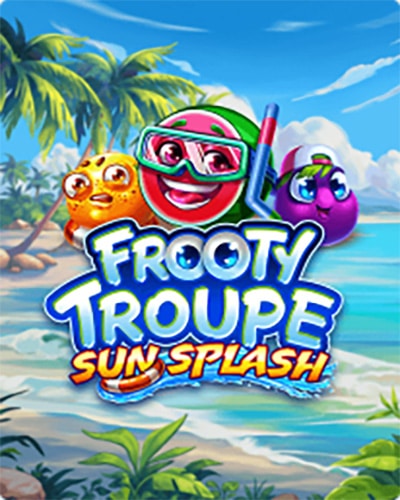 Frooty Troupe Sun Splash Slot Frooty Troupe Sun Splash Slot