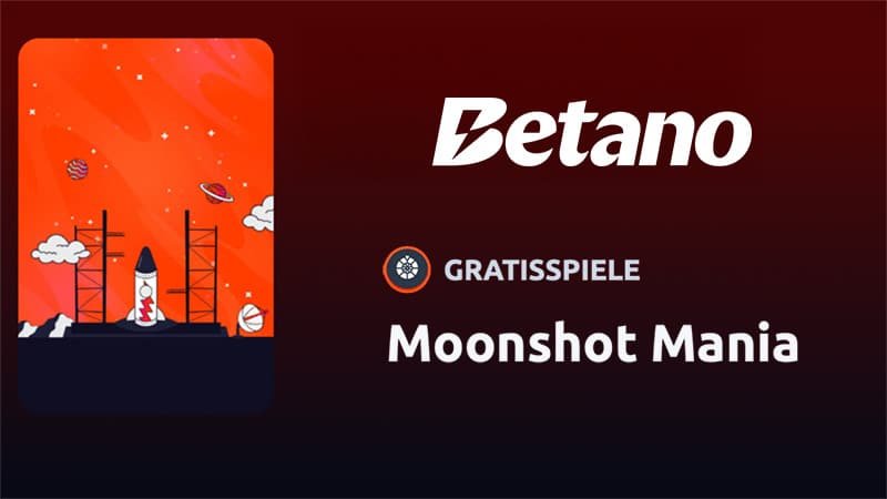 Moonshot Mania bei Betano Casino Deutschland!