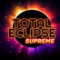 Total Eclipse Supreme
