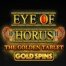 Eye of Horus The Golden Tablet Gold Spins