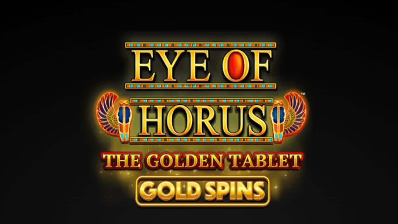Eye of Horus The Golden Tablet Gold Spins