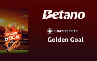 betano golden goal freiwetten und freispiele ohne einzahlung