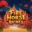 Fire Horse Riches