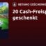 betano 20 cash freispiele ohne einzahlung bonus tor mit hugo goal